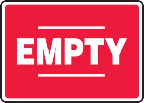 10" X 14" White And Red Plastic Safety Signs "EMPTY"